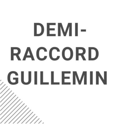 Demi-raccords Guillemin